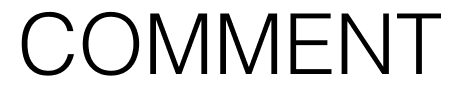 COMMENT
